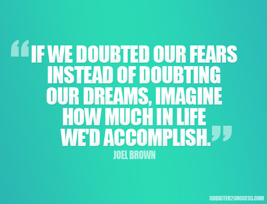 Joel-Brown-Fears-Dreams-Picture-Quotes