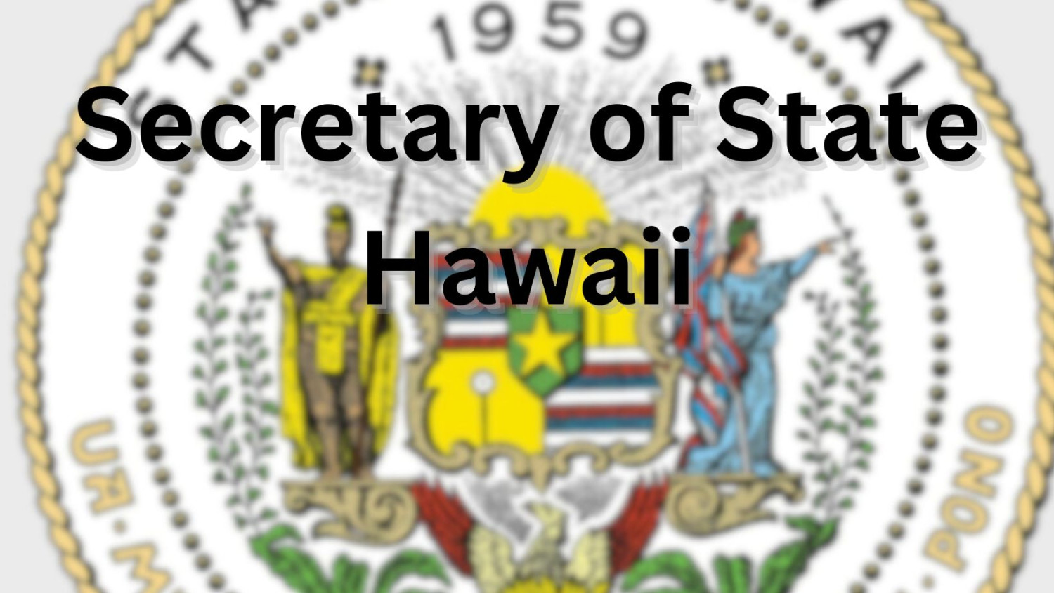 Secretary of State Hawaii