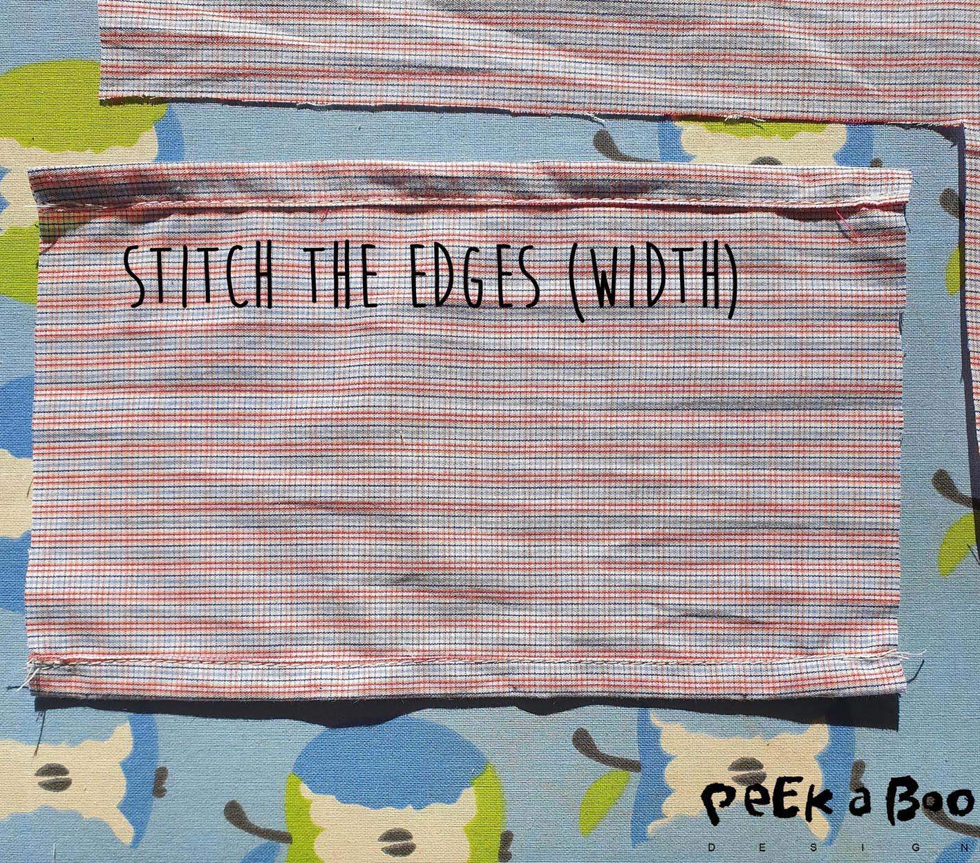 Stitch the long edges.