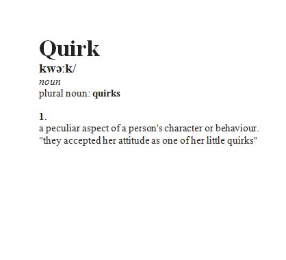 quirks