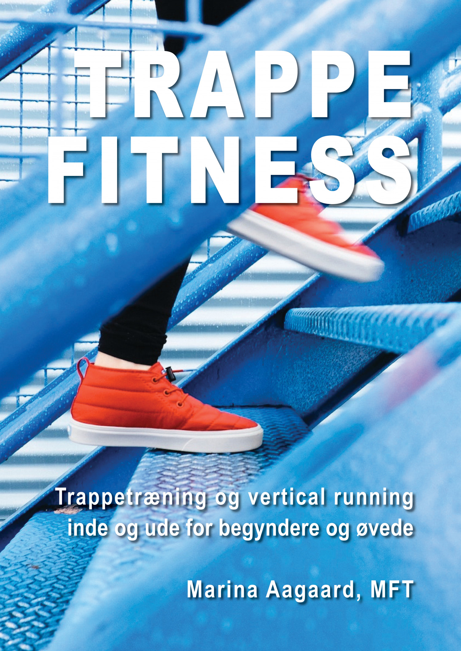 Trappe Fitness bog Trappemotion Trappetræning Vertical Running Marina Aagaard 