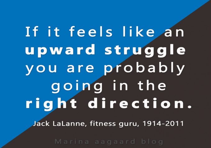 Opad bakke Upward struggle Right direction motivation Marina Aagaard blog