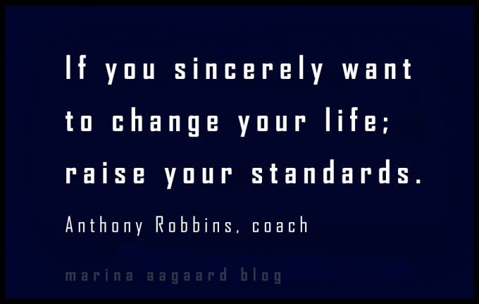 Sæt barren højere Standards motivation Marina Aagaard blog