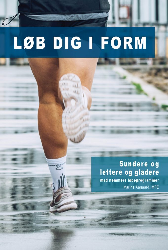 Løb dig i form Sundere og lettere og gladere bog Marina Aagaard
