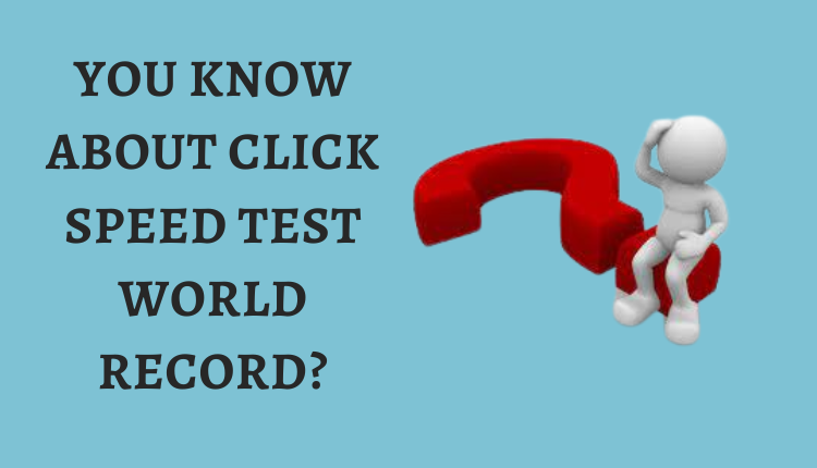 click speed test world record
