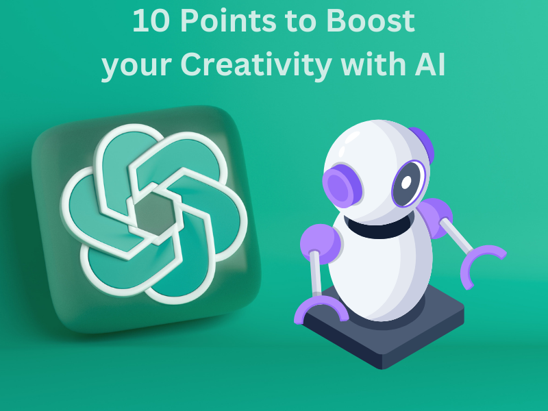10 Points to Boost your Creativity with AI