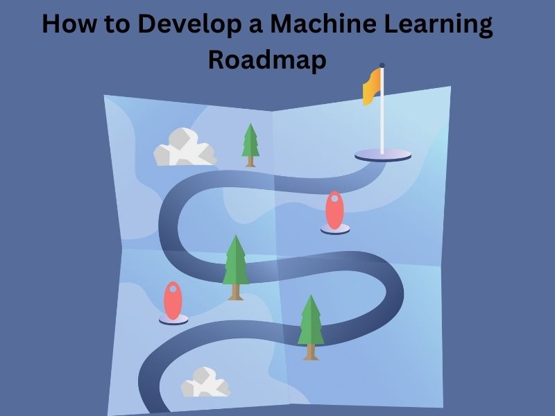 Machine Learning Roadmap