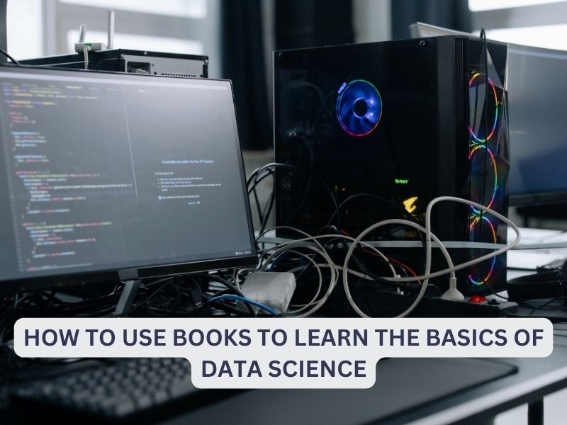 How to Use Books to Learn the Basics of Data Science