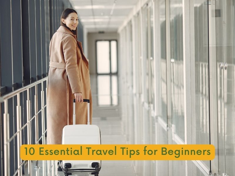 10 Essential Travel Tips for Beginners | Technology | datatrained