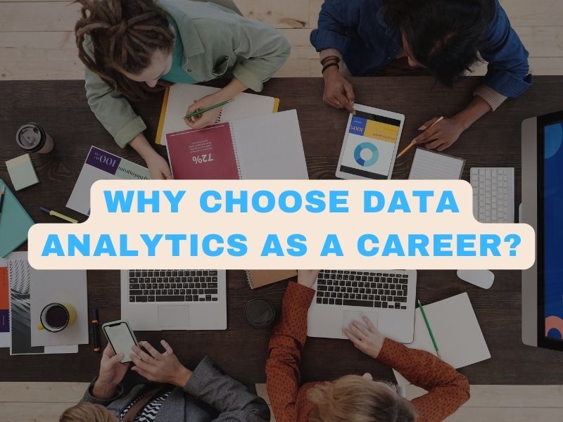 Why choose data analytics as a career?