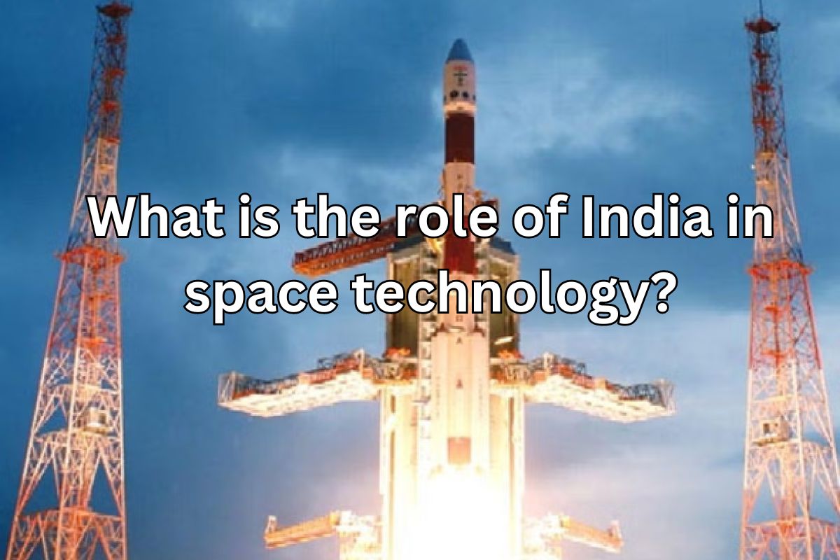 What is the role of India in space technology?