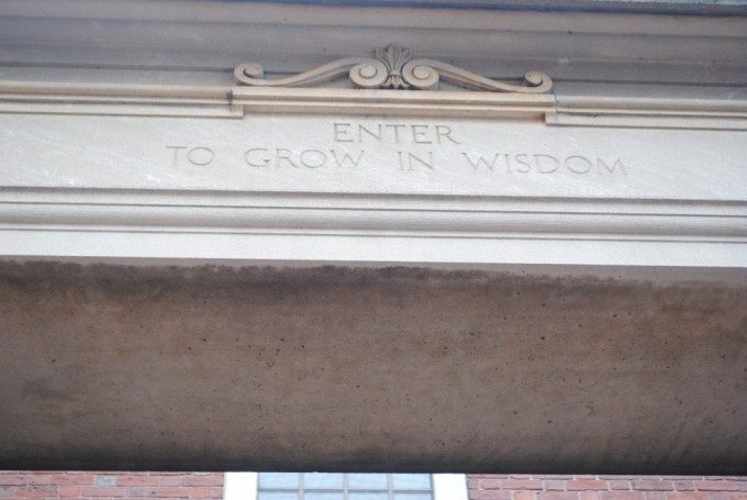 Enter to grow in visdom. 