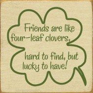 31243-Friends-Are-Like-Four-Leaf-Clovers