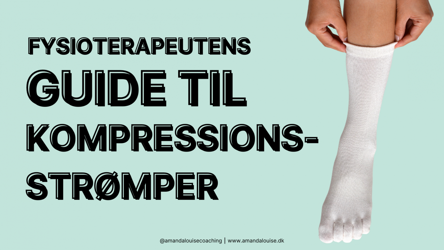 Fysioterapeutens guide til kompressionsstrømper | TRÆNINGSUDSTYR | Amanda  Louise