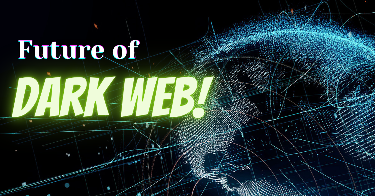 future-of-the-dark-web